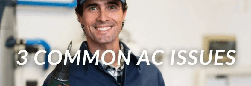 3 common ac issues